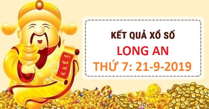 káº¿t quáº£ xá»• sá»‘ long an thá»© 7 hom nay xsla ngay 21 9 2019