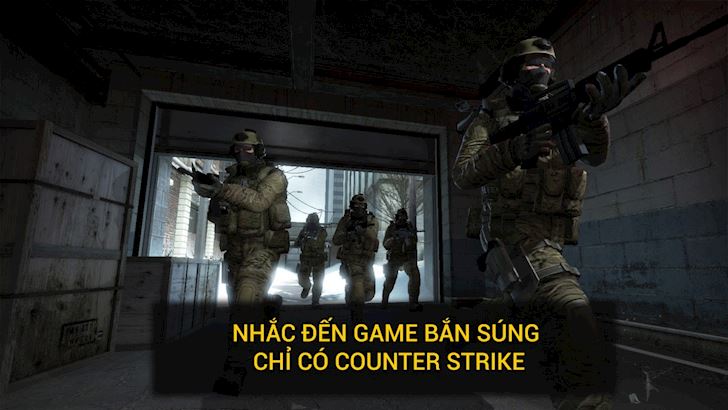 Tại sao nhắc đến game bắn súng người ta chỉ nhớ đến Counter Strike