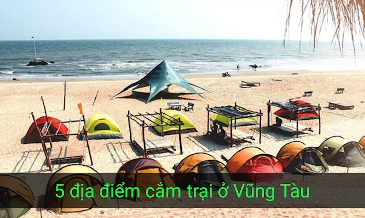 5 địa điểm cắm trại đẹp ở Vũng Tàu, tránh tụ tập đông người