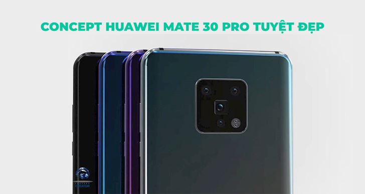 Ấn tượng concept Huawei Mate 30 Pro với bộ camera đỉnh của đỉnh