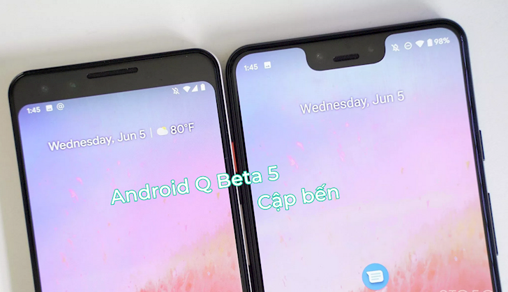 Google tung Android Q Beta 5, dung lượng nhỏ, nhiều tính năng hay nay quay trở lại
